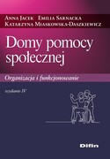 9788382704068 Domy pomocy społecznej Jacek Anna, Sarnacka Emilia, Miaskowska-Daszkiewicz Katarzyna Difin