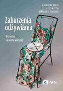 9788301239527 Zaburzenia odżywiania Walsh B. Timothy, Attia Evelyn, Glasofer Deborah R. Wydawnictwo Naukowe PWN