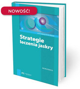 9788365471963 Strategie leczenia jaskry pod redakcją Konsultanta Krajowego ds. okulistyki prof.dr hab. n. med. Marka Rękasa Medical Education