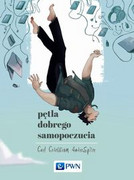 9788301187583 Pętla dobrego samopoczucia Cederstrom Carl, Spicer Andre Wydawnictwo Naukowe PWN