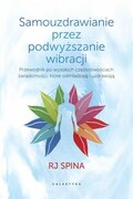 9788375798920 Samouzdrawianie przez podwyższanie wibracji Spina RJ Galaktyka