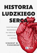 9788301234812 Historia ludzkiego serca Figueredo Vincent M. Wydawnictwo Naukowe PWN