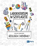 9788301232306 Laboratorium w szufladzie. Geologia i minerały Adamaszek Zasław Wydawnictwo Naukowe PWN