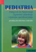 Pediatria : podręcznik do Państwowego Egzaminu Lekarskiego i egzaminu specjalizacyjnego - zdjęcie 1