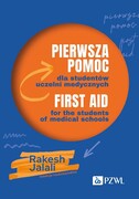 9788301241308 Pierwsza pomoc dla studentów uczelni medycznych. First aid for the students of medical schools Jalali Rakesh PZWL