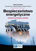 9788301197513 Bezpieczeństwo energetyczne Wydawnictwo Naukowe PWN