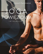 978-83-956868-0-1 Joga powięziowa integralnie Wojciech Karczmarzyk Virgo