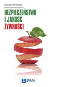 9788301187323 Bezpieczeństwo i jakość żywności Kowalczyk Stanisław Wydawnictwo Naukowe PWN