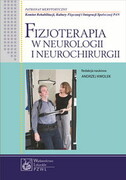 9788320043884 Fizjoterapia w neurologii i neurochirurgii PZWL