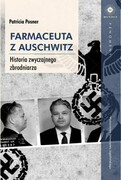 9788323343509 Farmaceuta z Auschwitz Posner Patricia Wydawnictwo Uniwersytetu Jagiellońskiego