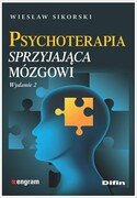 9788380859708 Psychoterapia sprzyjająca mózgowi Sikorski Wiesław Difin