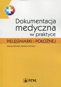9788320050370 Dokumentacja medyczna w praktyce pielęgniarki i położnej Gibiński Maciej, Ciemierz Renata PZWL