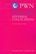 9788301139384 English Adverbial Collocations Douglas-Kozłowska Christian Wydawnictwo Naukowe PWN