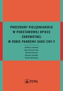 9788301225537 Procedury pielęgniarskie w Podstawowej Opiece Zdrowotnej w dobie pandemii SARS-CoV-2 PZWL