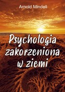 9788376493152 Psychologia zakorzeniona w ziemi Mindell Arnold Kos