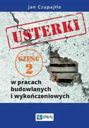 9788301217297 Usterki w pracach budowlanych i wykończeniowych. Część 2 Czupajłło Jan Wydawnictwo Naukowe PWN