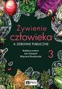 9788301228637 Żywienie człowieka a zdrowie publiczne Tom 3 Gawęcki Jan Wydawnictwo Naukowe PWN