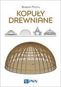 9788301191504 Kopuły drewniane Misztal Barbara Wydawnictwo Naukowe PWN
