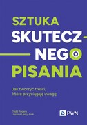 9788301236588 Sztuka skutecznego pisania Rogers Todd, Lasky-Fink Jessica Wydawnictwo Naukowe PWN