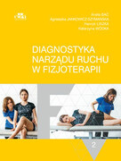 9788367447690 Diagnostyka narządu ruchu w fizjoterapii. Tom 2 Bac A., Jankowicz-Szymańska A., Liszka H. Edra Urban & Partner