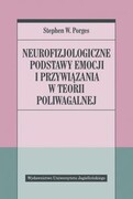 9788323349310 Neurofizjologiczne podstawy emocji i przywiązania w teorii poliwagalnej Porges Stephen W. Wydawnictwo Uniwersytetu Jagiellońskiego