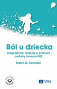 9788301231187 Ból u dziecka Karwacki Marek W. PZWL
