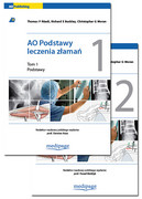 9788361104858 AO Podstawy leczenia złamań Tom I-II Thomas P Rüedi, Richard E Buckley, Christopher G Moran Medipage