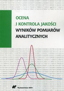 9788301194444 Ocena i kontrola jakości wyników pomiarów analitycznych Wydawnictwo Naukowe PWN