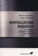 9788301199456 Współczesne magnesy Leonowic Marcin, Wysłocki Jerzy J. Wydawnictwo Naukowe PWN