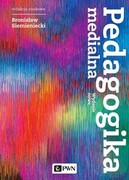 9788301219475 Pedagogika medialna Wydawnictwo Naukowe PWN
