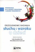 9788301225766 Przesiewowe badania narządu słuchu i wzroku u dzieci PZWL