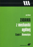 9788301194109 Zadania z mechaniki ogólnej Część 2 Kinematyka Misiak Jan Wydawnictwo Naukowe PWN