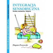 9788393478408 Integracja sensoryczna teoria, diagnoza, terapia Zbigniew Przyrowski Empis