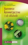 978-83-60466-64-3 Surowce kosmetyczne i ich składniki Agata Jabłońska - Trypuć, Romuald Czerpak MedPharm