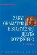 9788301168551 Zarys gramatyki historycznej języka rosyjskiego Galster Irena Wydawnictwo Naukowe PWN