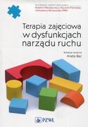 9788320054804 Terapia zajęciowa w dysfunkcjach narządu ruchu PZWL