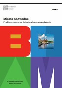 9788379728206 Miasta nadwodne Doburzyński Sławomir, Dutkowski Marek Wydawnictwo Naukowe Uniwersytetu Szczecińskiego