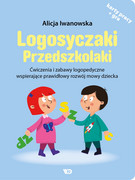 978-83-65669-62-9 Logosyczaki Przedszkolaki Ćwiczenia i zabawy logopedyczne. Alicja Iwanowska Wydawnictwo Edukacyjne