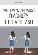 9788380856608 Wielowymiarowość diagnozy i terapii FASD Piekacz Anna Difin