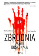 9788301185206 Zbrodnia prawie doskonała Całkiewicz Monika, Schymalla Iwona Wydawnictwo Naukowe PWN