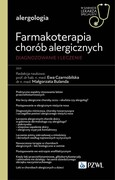 9788301236342 Farmakoterapia chorób alergicznych. Diagnozowanie i leczenie Czarnobilska Ewa PZWL