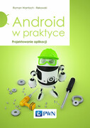 9788301178130 Android w praktyce Wantoch-Rekowski Roman Wydawnictwo Naukowe PWN
