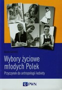 9788301180584 Wybory życiowe młodych Polek Czarnota Wanda Wydawnictwo Naukowe PWN