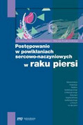 978-83-62510-12-2 Postępowanie w powikłaniach sercowo-naczyniowych w raku piersi. Praca zbiorowa Medical Education
