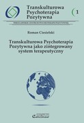 978-83-62182-54-1 Transkulturowa Psychoterapia Pozytywna jako zintegrowany system terapeutyczny Continuo