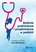 9788301241711 Badanie podmiotowe i przedmiotowe w pediatrii Obuchowicz Anna PZWL
