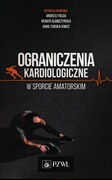 9788320061819 Ograniczenia kardiologiczne w sporcie amatorskim PZWL