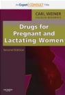 9781416040132 Drugs for Pregnant and Lactating Women Carl P. Weiner, Catalin Buhimschi, C Weiner W.B. Saunders Company