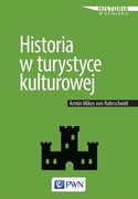 9788301200138 Historia w turystyce kulturowej von Rohrscheidt Armin Mikos Wydawnictwo Naukowe PWN