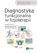 9788301236328 Diagnostyka funkcjonalna w fizjoterapii Ronikier Aleksander, Klukowski Krzysztof PZWL